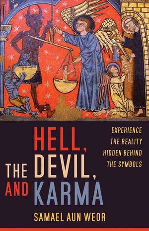 Hell, the Devil, and Karma de Samael Aun Weor