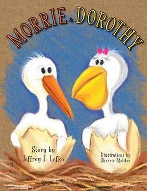 Morrie & Dorothy de Jeffrey J. Lefko