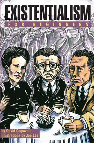 Existentialism for Beginners de David Cogswell