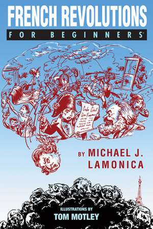 French Revolutions for Beginners de Michael Lamonica