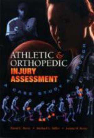 Athletic and Orthopedic Injury Assessment: A Case Study Approach de David C. Berry