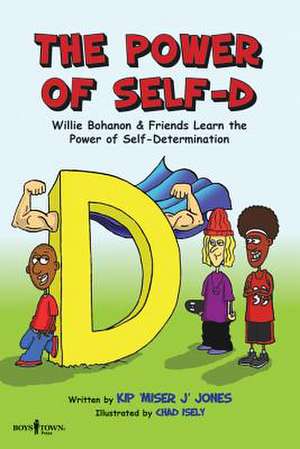 The Power of Self-D: Willie Bohanon & Friends Learn the Power of Self-Determination de Kip Jones