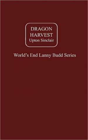 Dragon Harvest de Upton Sinclair