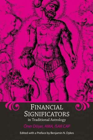 Financial Significators in Traditional Astrology de Oner Doser