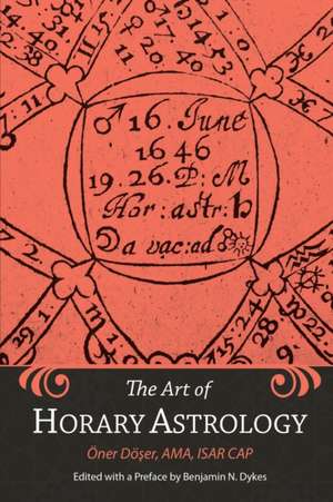 The Art of Horary Astrology de Oner Doser