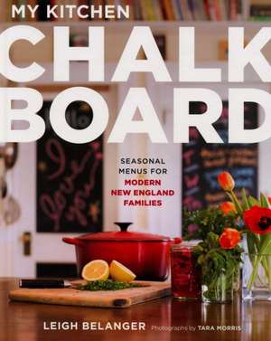 My Kitchen Chalkboard de Leigh Belanger