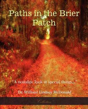 Paths in the Brier Patch de William Lindsey McDonald