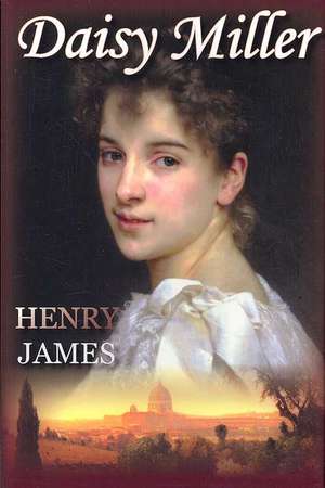 Daisy Miller de Henry Jr. James