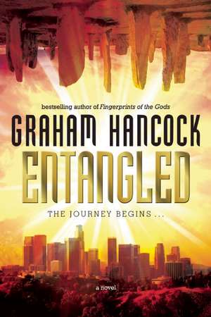 Entangled: The Eater of Souls de Graham Hancock