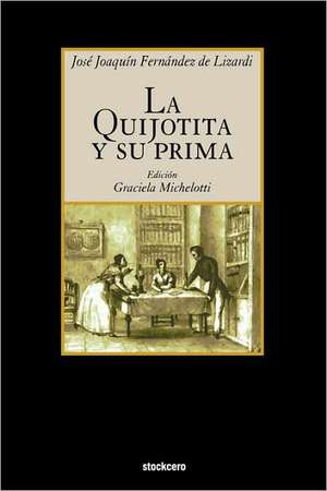 La Quijotita y Su Prima de Jose Joaquin Fernandez De Lizardi