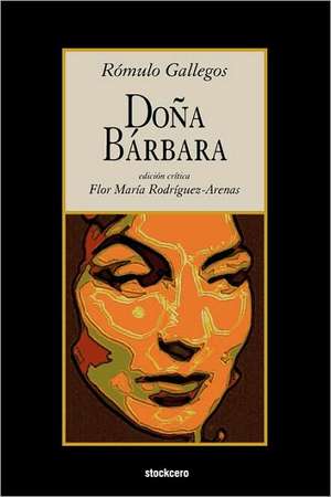 Doña Bárbara de Romulo Gallegos