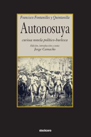 Autonosuya de Francisco Fontanilles y Quintanilla