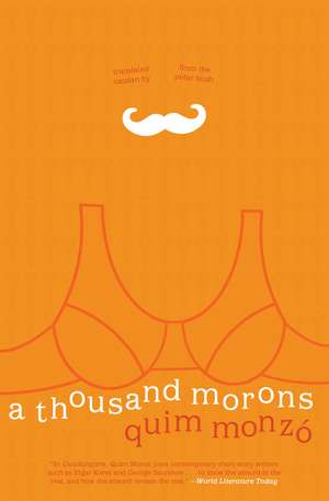 A Thousand Morons de Quim Monzo