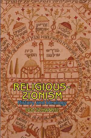 Religious Zionism de Dov Schwartz