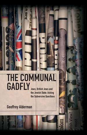 The Communal Gadfly de Geoffrey Alderman