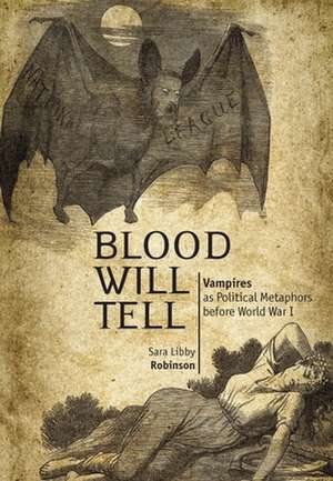 Blood Will Tell de Sara Libby Robinson