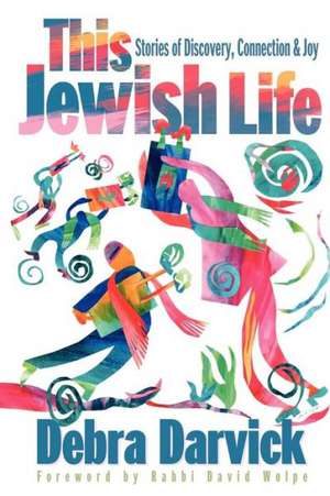 This Jewish Life de Debra B. Darvick