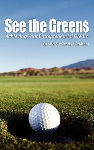 See the Greens de Gerald S. Graham