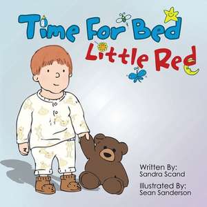 Time for Bed Little Red de Sandra Scand