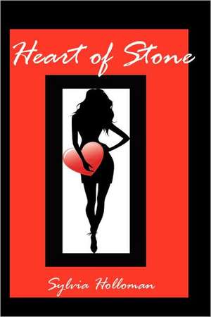 Heart of Stone de Sylvia Holloman