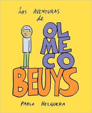 Las Aventuras de Olmeco Beuys de Pablo Helguera