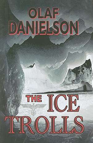 The Ice Trolls de Olaf Danielson