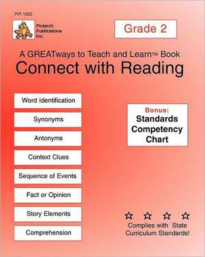 Connect with Reading Grade 2: Greatways to Teach and Learn de Patricia Pedigo