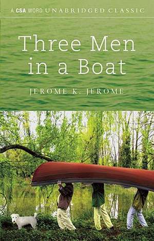 Three Men in a Boat [With Hardcover Book(s)] de Jerome Klapka Jerome