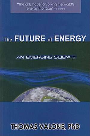 Future of Energy de Thomas Valone