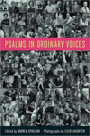 Psalms in Ordinary Voices: A Reinterpretation of the 150 Psalms by Men, Women, and Children de Bill McKibben