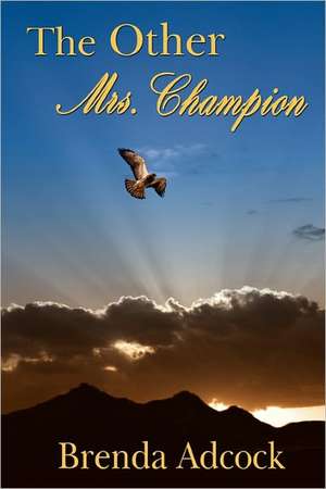 The Other Mrs. Champion de Brenda Adcock