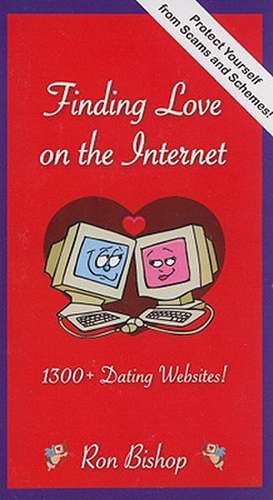 Finding Love on the Internet de Ron Bishop