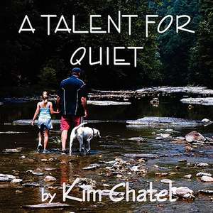 A Talent for Quiet: The Bribe of Frankenbeans de Kim Chatel