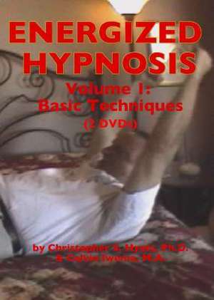 Energized Hypnosis DVD: Volume I: Basic Techniques de Christopher S Hyatt PhD