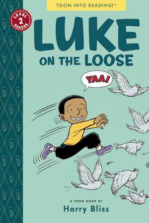 Luke on the Loose de Bliss