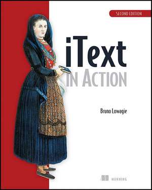 iText in Action de Bruno Lowagie