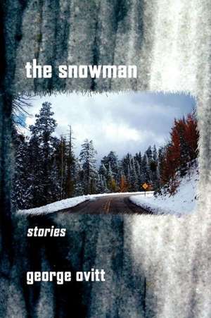 The Snowman de George Ovitt