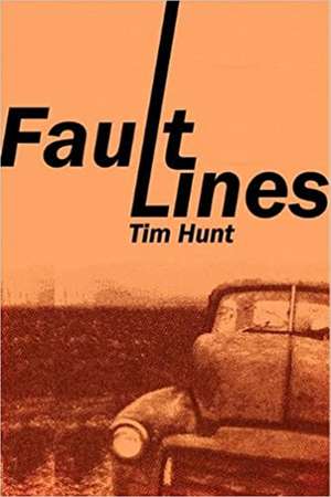 Fault Lines de Tim Hunt