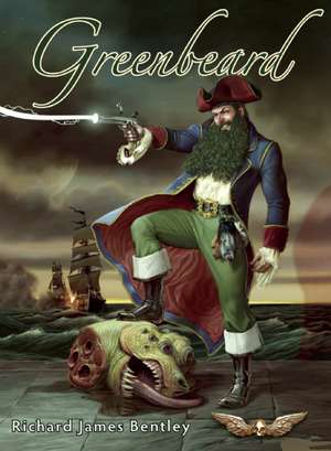 Greenbeard de Richard James Bentley