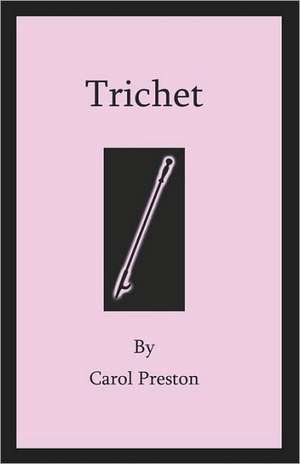 Trichet de Carol Preston