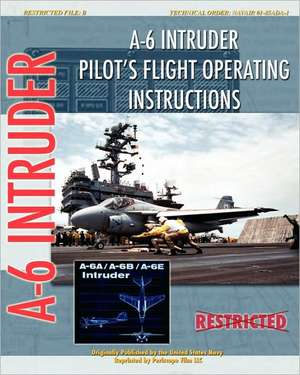 A-6 Intruder Pilot's Flight Operating Instructions de United States Navy