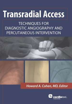 Cohen, H: TRANSRADIAL ACCESS TECHNIQUES