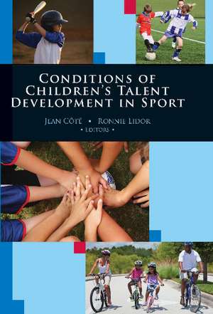 Conditions of Children's Talent Development in Sport de Jean Cote