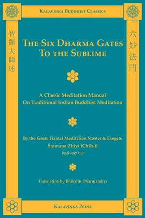 The Six Dharma Gates to the Sublime de Shramana Zhiyi