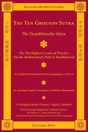 The Ten Grounds Sutra (Trilingual) de Bhikshu Dharmamitra