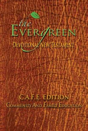 The Evergreen Devotional New Testament de Hollis L Green