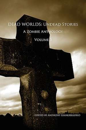 Dead Worlds de Anthony Giangregorio