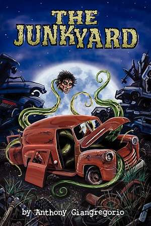 The Junkyard de Anthony Giangregorio