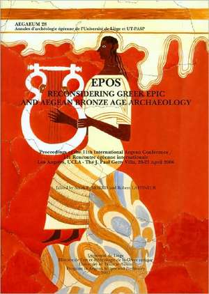 Epos: Proceedings of the 11th International Aegean Conference/11 de Sarah P. Morris