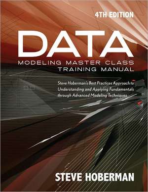 Data Modeling Master Class Training Manual de Steve Hoberman